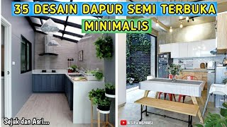 35 DESAIN DAPUR SEMI TERBUKA MINIMALIS DI BELAKANG RUMAH  LINK PEMBELIAN PRODUK ADA DI DESKRIPSI [upl. by Jerusalem]