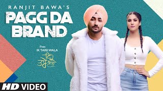 Pagg Da Brand Ranjit Bawa Full Video  Ik Tare Wala  Pargat Kotguru  New punjabi songs 2020 [upl. by Kask]