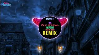 Music Of Ketamin Dont Ya  Sea 越南鼓 Remix Tiktok 2023 Full DJ抖音版  H88  Hot Tiktok Douyin [upl. by Ebehp]