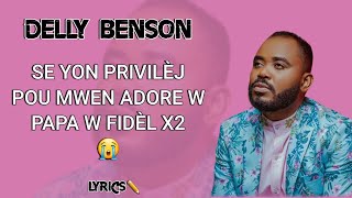 DELLY BENSON  SE YON PRIVILÈJ LYRICS  PAWÒL  VERSION CINEMATIC [upl. by Thackeray]