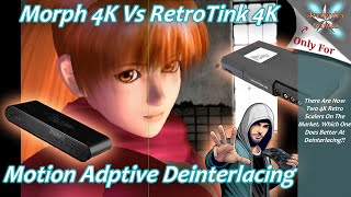 Morph 4K Motion Adaptive Deinterlacing VS The RetroTink 4K [upl. by Havot484]