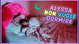 ALYSSA NON VUOLE DORMIRE [upl. by Nauqyt]