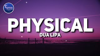 Dua Lipa  Physical Lyrics [upl. by Banna627]