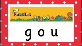 Jolly Phonics g o u sounds songs stories activities [upl. by Hadria]