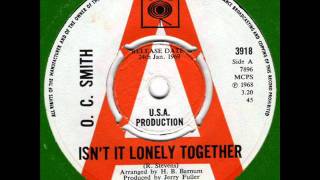 O C SMITH Isnt it lonely together 60s Deep Soul [upl. by Naraa]