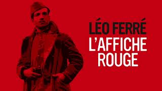 Léo Ferre  Laffiche rouge Audio Officiel [upl. by Alrick]