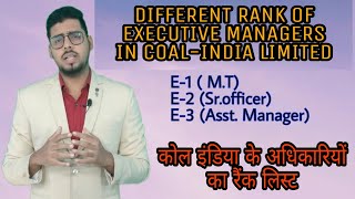 RANK OF MANAGERS IN COAL INDIA LIMITED [upl. by Ailak]