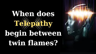 When does Telepathy begin between twin flames [upl. by Nrubliw]