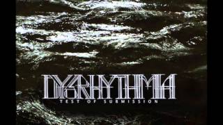 Dysrhythmia  The Line Always Snaps [upl. by Eciram676]