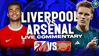 LIVERPOOL VS ARSENAL  PREMIER LEAGUE WATCHALONG COMMENTARY [upl. by Leoj]