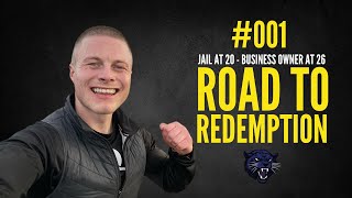 001  Jail at 20  Business Owner at 26  The Road to Redemption with Decky Thompson Part 1 [upl. by Nulubez104]