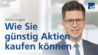 Wie Sie günstig Aktien kaufen können [upl. by Anaik]