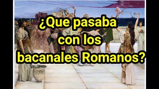 ¿Qué pasaba con los Bacanales romanos [upl. by Elmore]