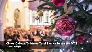 Clifton College Christmas Carol Service December 2023  Musical Highlights [upl. by Ennahoj]