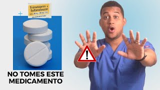 ADVERTENCIA No TOMES este MEDICAMENTOquot ❌ Sin antes Saber Esto  Sulfametoxazol Trimetoprima [upl. by Adrea]