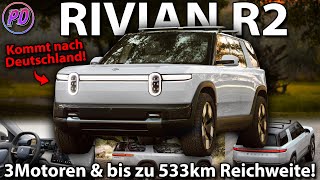 RIVIAN R2  Kommt mit bis zu 533km Reichweite nach Deutschland [upl. by Nelleus943]