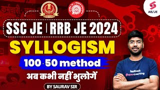 Syllogism Tricks  Syllogism 100 50 Method  SSC JE amp RRB JE 2024  Reasoning Tricks by Saurav Sir [upl. by Melantha]