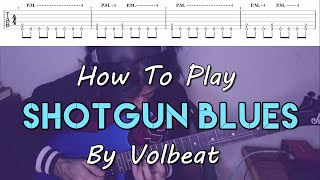 How To Play quotShotgun Bluesquot By Volbeat Full Song Tutorial With TAB [upl. by Melburn]