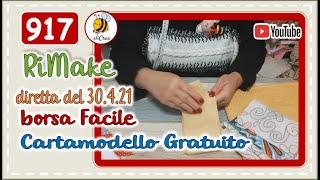 917🔴 Borsa Facile riMake della DIRETTA del 30042021  cartamodello GRATUITO elicreaCUCITO [upl. by Neffets]