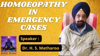 WEBINAR ON MANAGING EMERGENCY CASES IN HOMEOPATHY BY Dr HS MATHAROO [upl. by Apgar450]