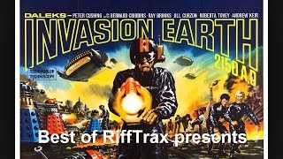 Best of RiffTrax Daleks Invasion Earth 2150 AD [upl. by Meijer938]