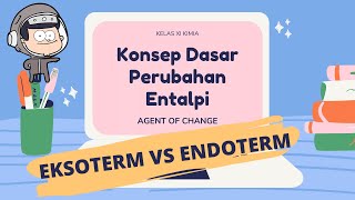 Reaksi Eksoterm Vs Endoterm Konsep Dasar Perubahan Entalpi [upl. by Ridglee]