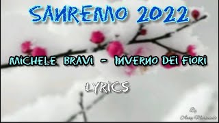 Michele Bravi  Inverno dei fiori Sanremo 2022 lyrics [upl. by Nosreg]