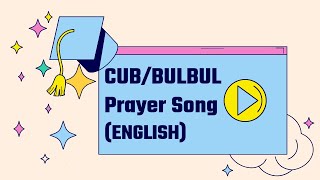 Cub amp Bulbul PRAYER SONG  With English Lyrics  Thoothukudi Bharat Scouts and Guides [upl. by Piwowar]