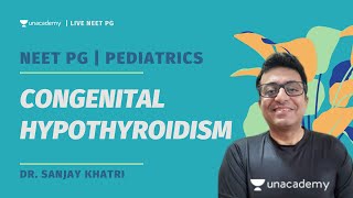 Congenital Hypothyroidism  Clinical Oriented Discussion  Pediatrics  Dr Sanjay Khatri [upl. by Malarkey]