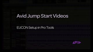 Avid Jump Start Video  EUCON Setup in Pro Tools [upl. by Gettings]