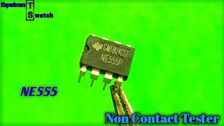 Non Contact voltage tester circuit use NE555 [upl. by Adniram277]