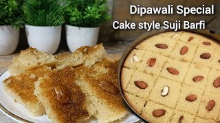 Semolina Cake Recipe  Diwali Special Sweets  Yummy Homemade Desserts  Soft and fluffy Suji Barfi [upl. by Anedal601]