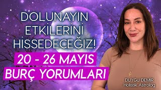 Dolunayın Etkilerini Hissedeceğiz  20  26 Mayıs Haftalık Burç Yorumları  Astroloji Gurusu [upl. by Lune787]