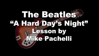 The Beatles  A Hard Days Night LESSON by Mike Pachelli [upl. by Centonze]