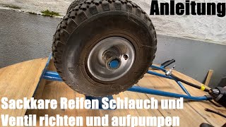 Sackkarre Sackrolli Reifen Autoventil Schlauch und Ventil richten und aufpumpen Anleitung [upl. by Onil973]