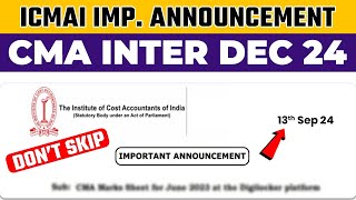 ICMAI Important Announcement  CMA Inter Dec 24  CMA Inter Amendments  ICMAI Latest Amendments [upl. by Aiynat740]