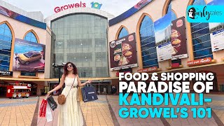 I Visited The Food Paradise Mall of Kandivali ‘Growel’s 101’  Curly Tales [upl. by Yregerg]