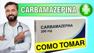 🔴 CARBAMAZEPINA de 200 mg dosis como tomar 🔴 [upl. by Luckett593]