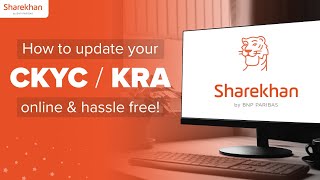 How to do Effortless C KYCKRA Update A Sharekhan Walkthrough [upl. by Lashar]