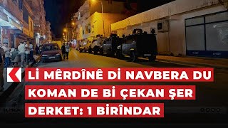 Li Mêrdînê di navbera du koman de bi çekan şer derket 1 birîndar [upl. by Notsirb]