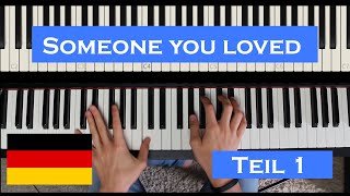 Someone you loved Lewis CapaldiPiano Tutorial Deutsch Einfach [upl. by Scarrow55]