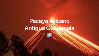 Pacaya volcano 🌋 Antigua Guatemala 🇬🇹 [upl. by Richardo]