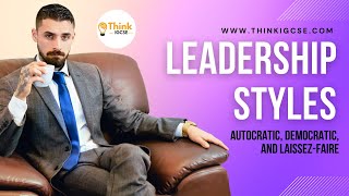 Leadership Styles Autocratic Democratic and LaissezFaire Explained [upl. by Ahearn630]