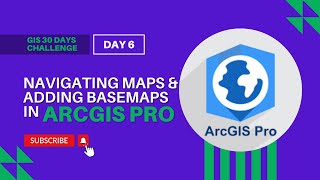 Navigating Map and Adding Basemaps in ArcGIS Pro [upl. by Aes]