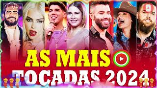 AS MAIS TOCADAS 2024  PLAYLIST SERTANEJO  Top Sertanejo 2024  Top Sertanejo 2024 Mais Tocadas [upl. by Ellerol]