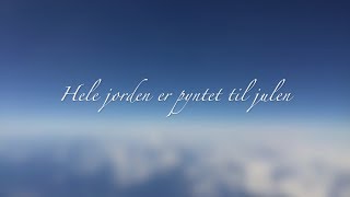 Hele jorden er pyntet til julen [upl. by Dehsar]