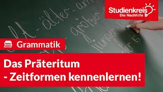 Das Präteritum  Zeitformen kennenlernen  Deutsch verstehen mit dem Studienkreis [upl. by Autumn]