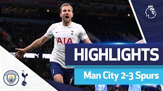 Harry Kane MASTERCLASS 🔥 Spurs beat Man City at the death  HIGHLIGHTS  Man City 23 Spurs [upl. by Anselmo]