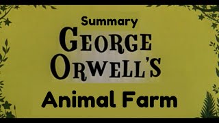 Summary of Animal Farm by George Orwell english [upl. by Landing]