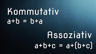 Kommutativgesetz und Assoziativgesetz  Einfach erklärt [upl. by Pattie51]